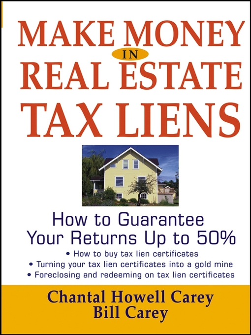 Title details for Make Money in Real Estate Tax Liens by Chantal Howell Carey - Available